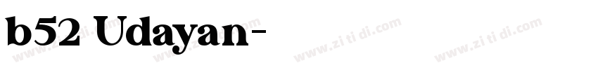 b52 Udayan字体转换